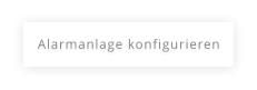 Alarmanlage konfigurieren